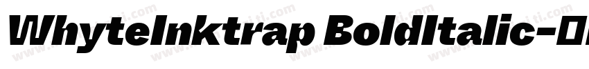 WhyteInktrap BoldItalic字体转换
